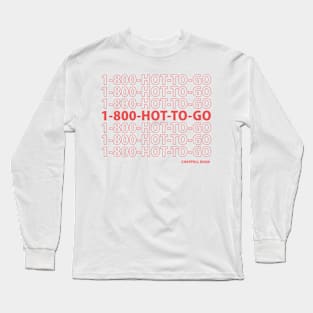 Hot To Go Long Sleeve T-Shirt